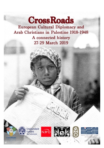 March 2019 – European cultural diplomacy and Arab Christians in Palestine (1918-1948)