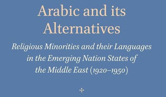 Book Presentation: Arabic and its Alternatives